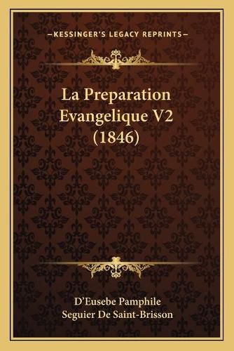 La Preparation Evangelique V2 (1846)