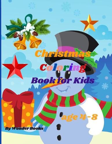 Cover image for Christmas Coloring Book for Kids age 4-8: Adoring Christmas Coloring Book, a wonderful and perfect gift for Kids Ages 4-8.