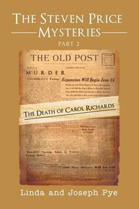 Cover image for The Steven Price Mysteries Part 2: The Death of Carol Richards