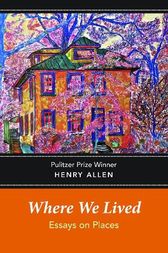 Where We Lived: Essays on Places