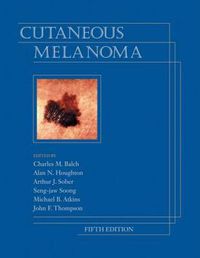 Cover image for Cutaneous Melanoma, Fifth Edition