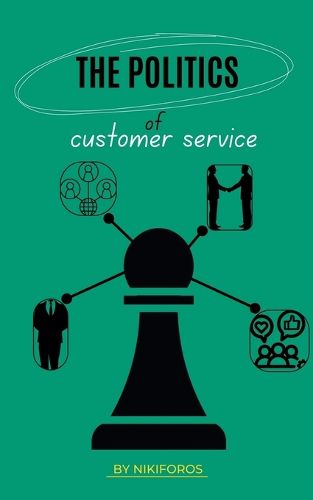 Cover image for The Politics Of Customer Service