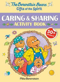 Cover image for The Berenstain Bears Gifts of the Spirit Caring & Sharing Activity Book (Berenstain Bears)