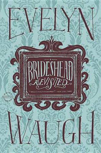 Cover image for Brideshead Revisited: The Sacred and Profane Memories of Captain Charles Ryder