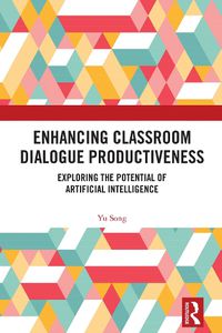 Cover image for Enhancing Classroom Dialogue Productiveness