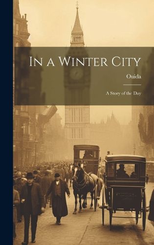 Cover image for In a Winter City; a Story of the Day
