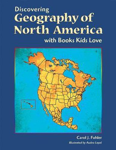 Cover image for Discovering Geography of North America with Books Kids Love