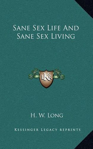 Cover image for Sane Sex Life and Sane Sex Living