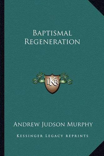 Cover image for Baptismal Regeneration
