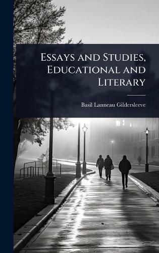 Cover image for Essays and Studies, Educational and Literary