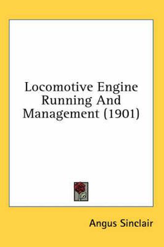 Cover image for Locomotive Engine Running and Management (1901)