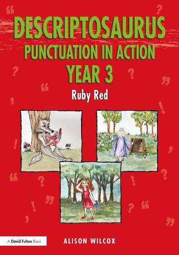 Cover image for Descriptosaurus Punctuation in Action Year 3: Ruby Red: Ruby Red