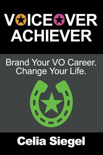 Cover image for Voiceover Achiever: Brand your VO career. Change your life.