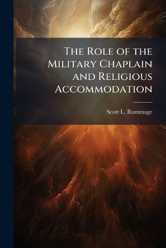 Cover image for The Role of the Military Chaplain and Religious Accommodation