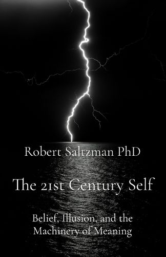 The 21st Century Self, Robert Saltzman (9780645888782) — Readings Books