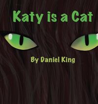 Cover image for Katy Is A Cat
