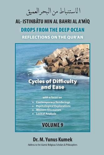 Cover image for Cycles of Difficulty and Ease: Al-Istinbatu Min Al-Bahri Al A'miq: Drops From the Deep Ocean-Reflections on the Quran