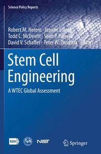 Cover image for Stem Cell Engineering: A WTEC Global Assessment