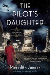 Cover image for The Pilot's Daughter: A Novel