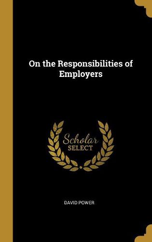 Cover image for On the Responsibilities of Employers