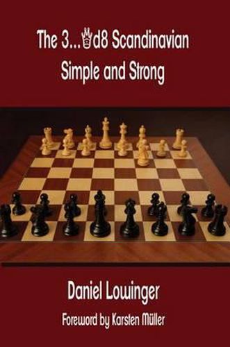 Cover image for The 3...Qd8 Scandinavian: Simple and Strong