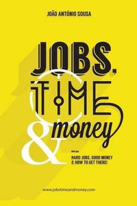 Cover image for Jobs, Time and Money (Portuguese Edition)