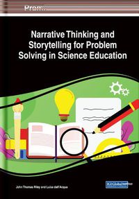 Cover image for Narrative Thinking and Storytelling for Problem Solving in Science Education