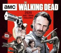 Cover image for The Walking Dead Amc 2020 Daily Trivia Challenge