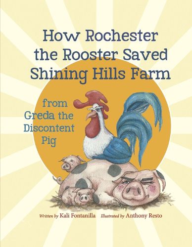 How Rochester the Rooster Saved Shining Hills Farm