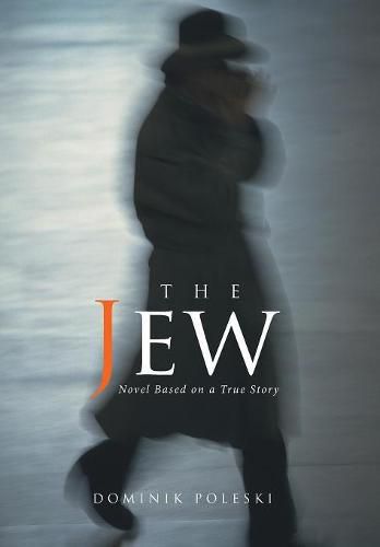 Cover image for The Jew: Novel Based on a True Story