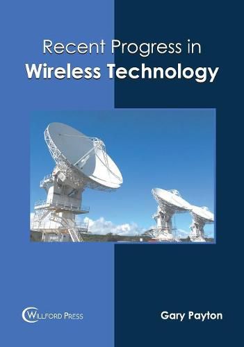 Cover image for Recent Progress in Wireless Technology