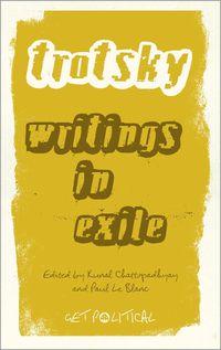 Cover image for Leon Trotsky: Writings in Exile