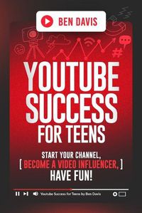 Cover image for YouTube Success For Teens