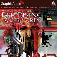Cover image for Red Rising: Sons of Ares: Volume 3: Forbidden Song [Dramatized Adaptation]