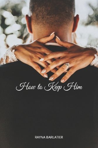 Cover image for How to Keep Him