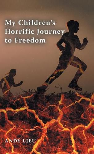 Cover image for My Children's Horrific Journey to Freedom