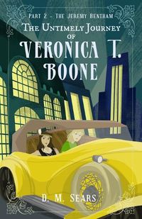 Cover image for The Untimely Journey of Veronica T. Boone