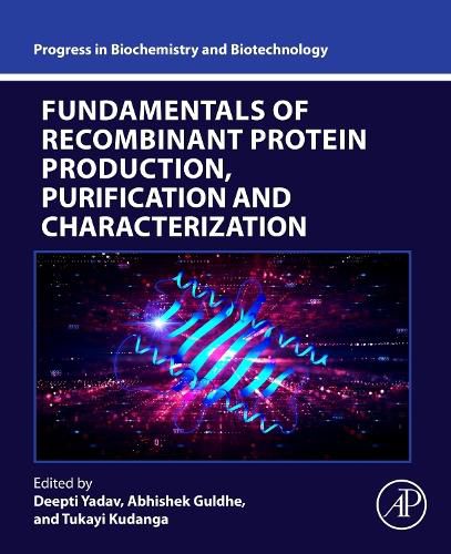 Cover image for Fundamentals of Recombinant Protein Production, Purification and Characterization