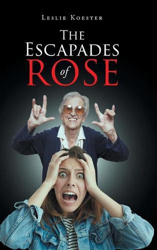 Cover image for The Escapades of Rose