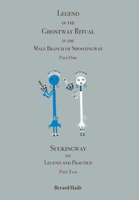 Cover image for Legend of the Ghostway Ritual in the Male Branch of Shootingway