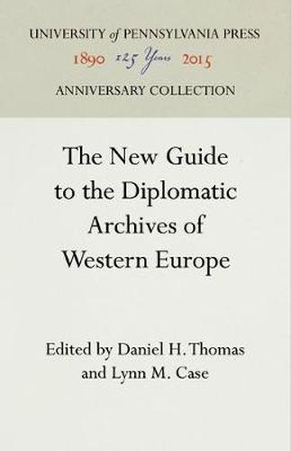 Cover image for The New Guide to the Diplomatic Archives of Western Europe