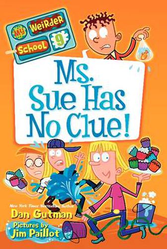 Cover image for My Weirder School #9: Ms. Sue Has No Clue!