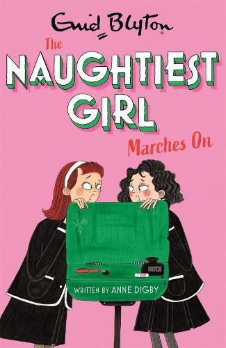 Cover image for The Naughtiest Girl: Naughtiest Girl Marches On: Book 10