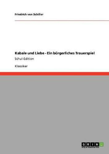 Cover image for Kabale und Liebe - Ein burgerliches Trauerspiel: Schul-Edition