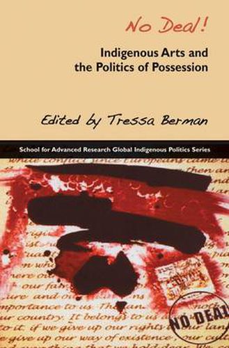 Cover image for No Deal!: Indigenous Arts and the Politics of Possession