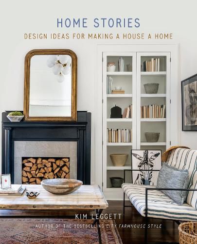 Cover image for Home Stories: Design Ideas for Making a House a Home