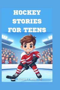 Cover image for Hockey Stories for Teens