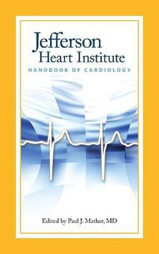 Cover image for Jefferson Heart Institute Handbook Of Cardiology