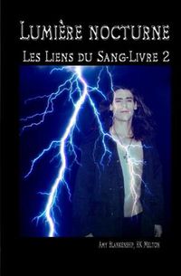 Cover image for Lumiere nocturne (Les Liens du Sang-Livre 2)