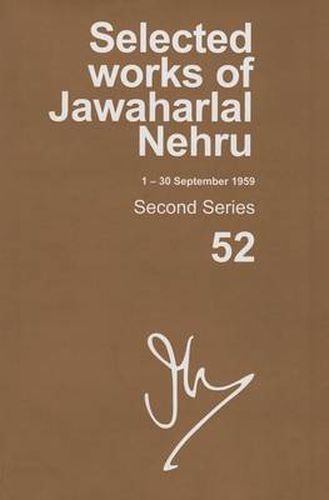 Cover image for Selected Works of Jawaharlal Nehru (1-30 September 1959): Second series, Vol. 52